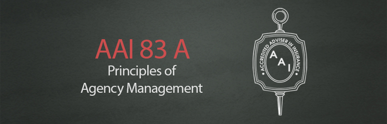 AAI 83 A Principles of Agency Management