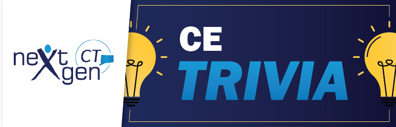 NextGen CT CE Trivia